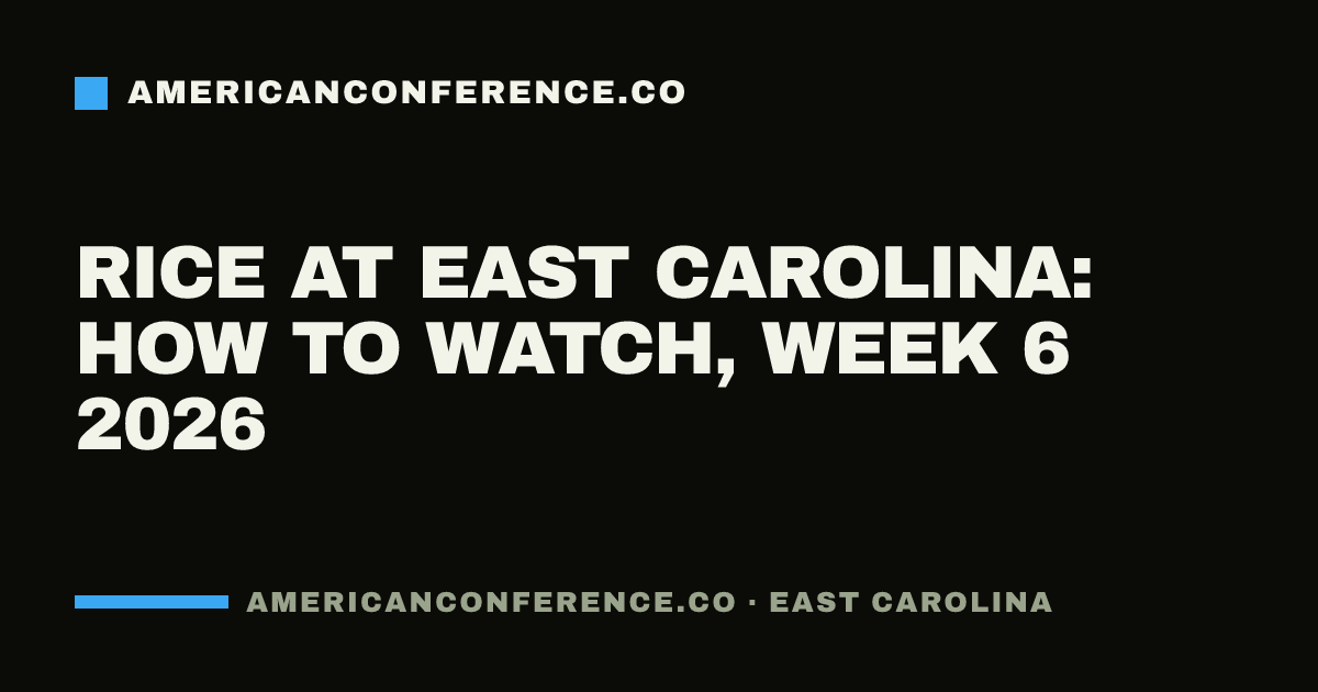 Rice at East Carolina: how to watch, Week 6 2026