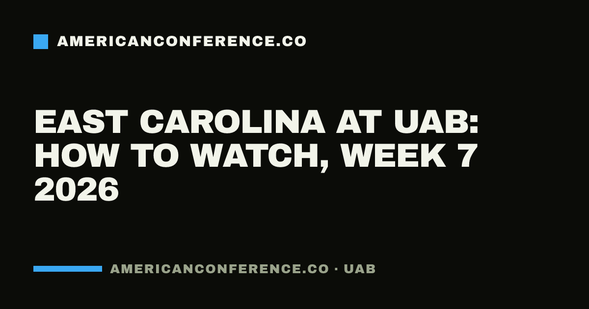 East Carolina at UAB: how to watch, Week 7 2026