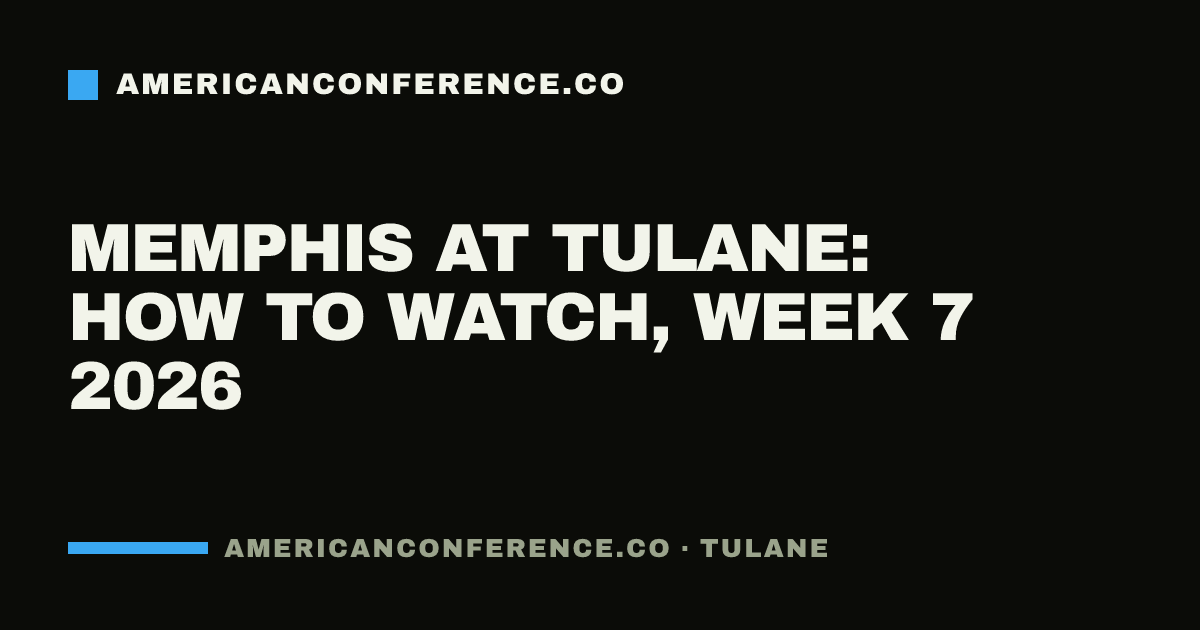 Memphis at Tulane: how to watch, Week 7 2026