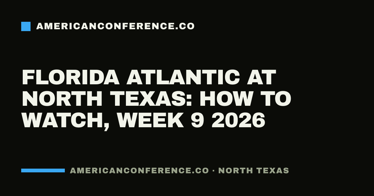 Florida Atlantic at North Texas: how to watch, Week 9 2026
