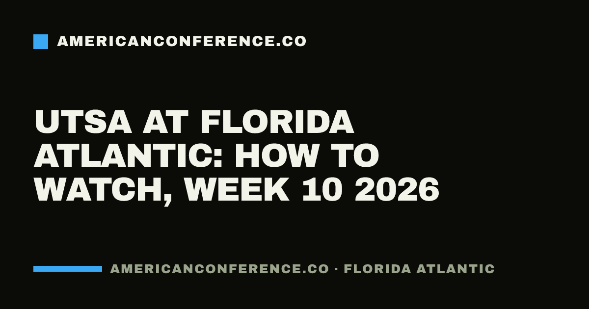 UTSA at Florida Atlantic: how to watch, Week 10 2026