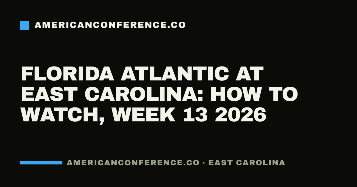 Florida Atlantic at East Carolina: how to watch, Week 13 2026