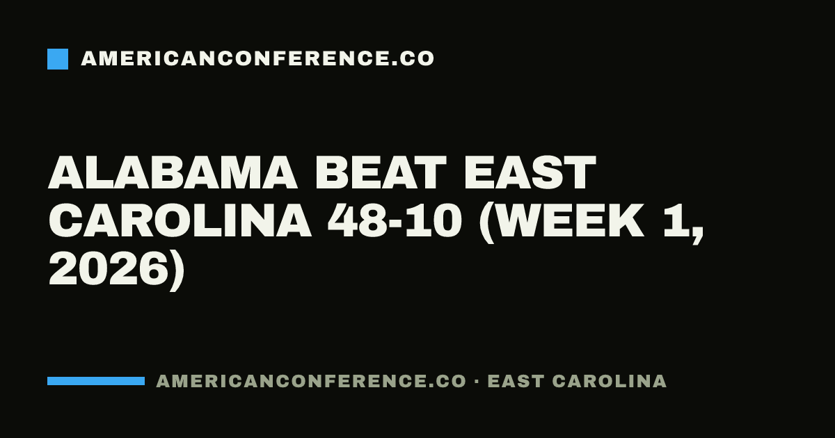Alabama beat East Carolina 48-10 (Week 1, 2026)