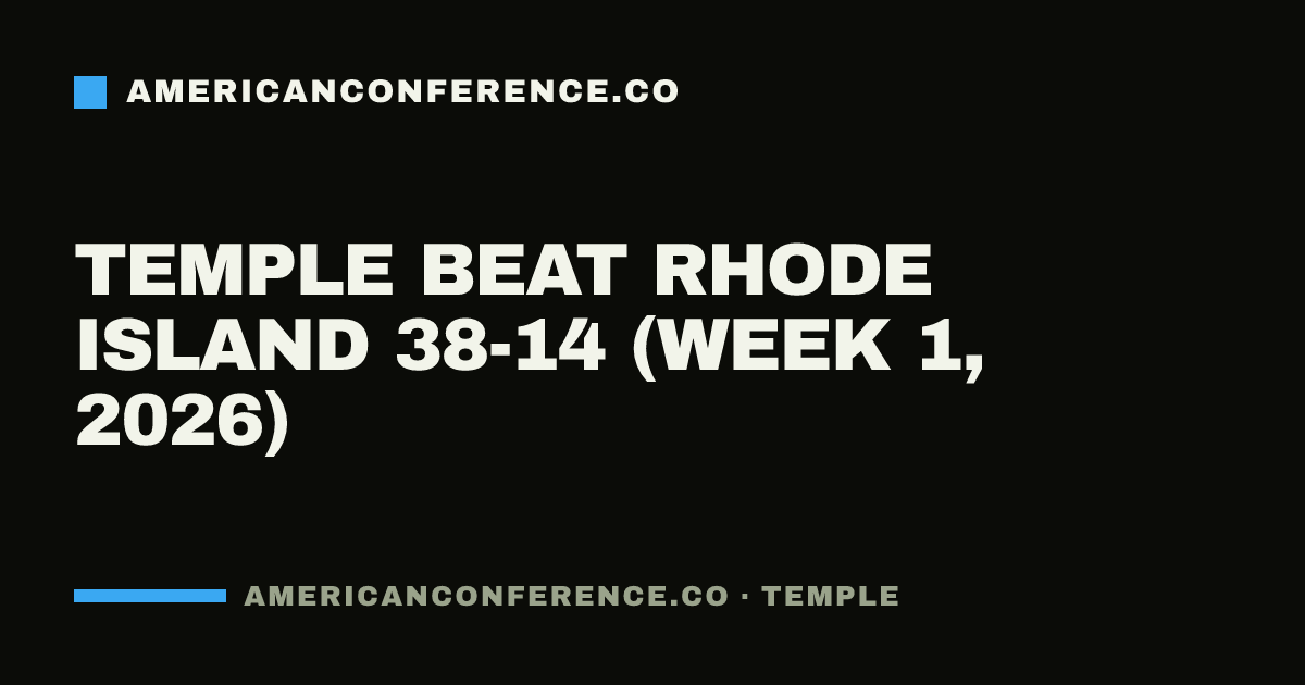 Temple beat Rhode Island 38-14 (Week 1, 2026)