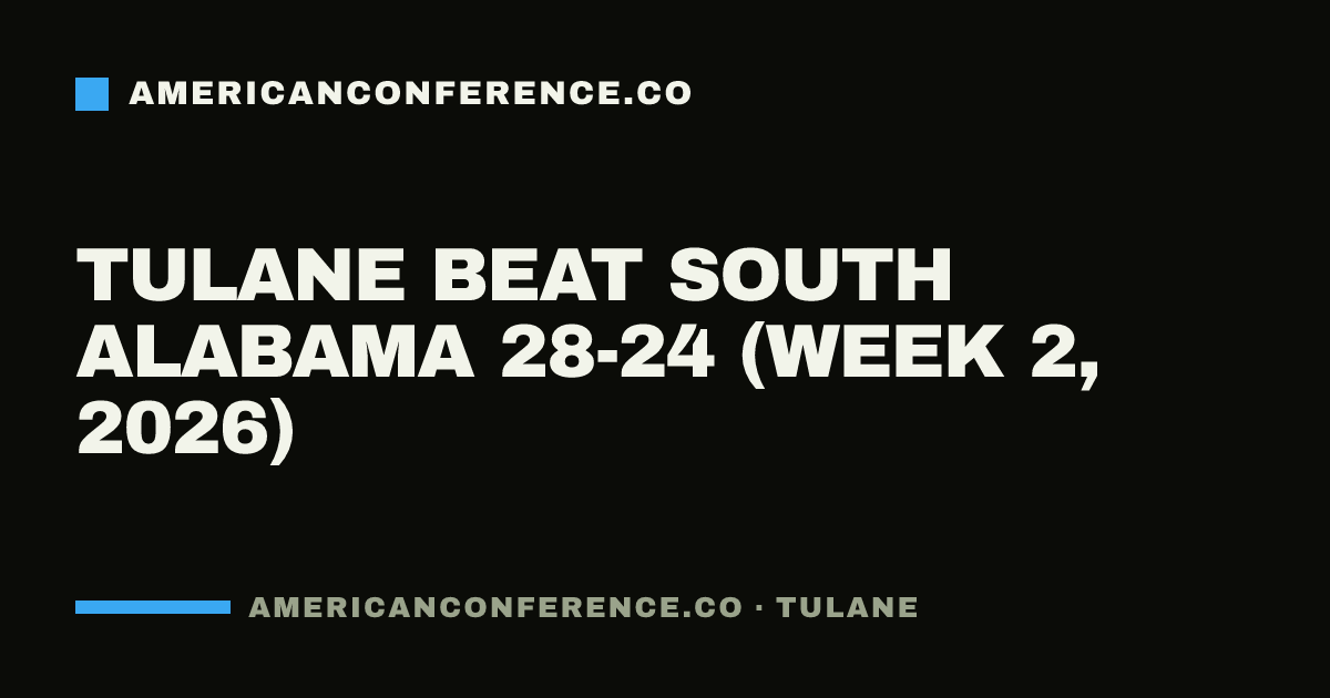 Tulane beat South Alabama 28-24 (Week 2, 2026)