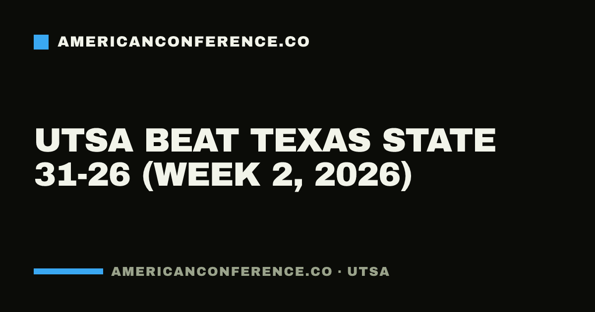 UTSA beat Texas State 31-26 (Week 2, 2026)