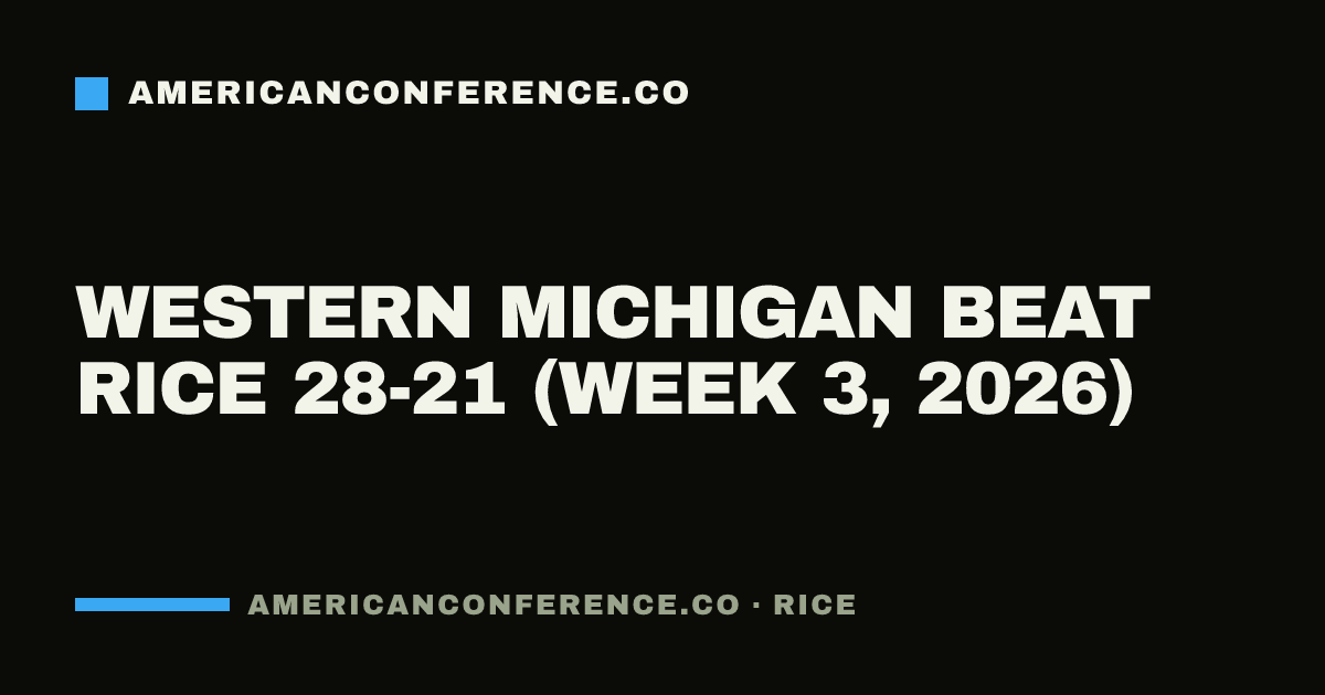 Western Michigan beat Rice 28-21 (Week 3, 2026)