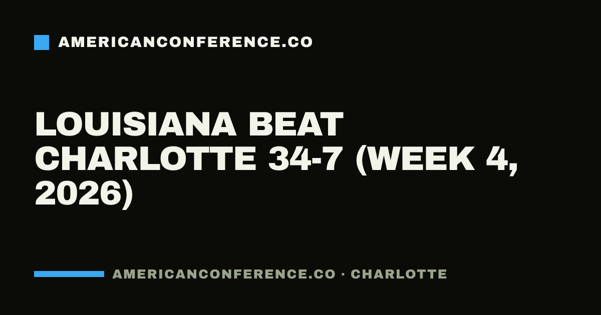 Louisiana beat Charlotte 34-7 (Week 4, 2026)